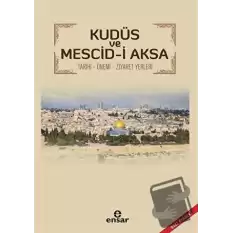 Kudüs ve Mescid-i Aksa