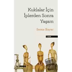 Kuklalar İçin İplerden Sonra Yaşam