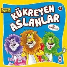 Kükreyen Aslanlar ile Tanışalım