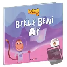 Kukuli Bekle Beni Ay