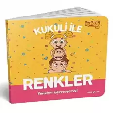 KUKULİ İLE RENKLER – RENKLERİ ÖĞRENİYORUZ !