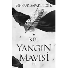 Kül - Yangın Mavisi Serisi 5