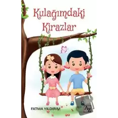 Kulağımdaki Kirazlar