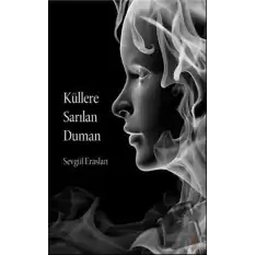 Küllere Sarılan Duman