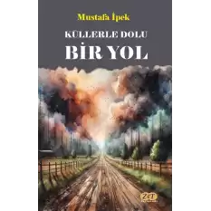 Küllerle Dolu Bir Yol