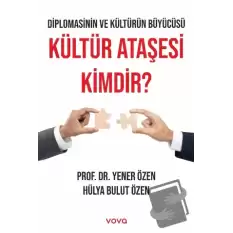 Kültür Ataşesi Kimdir?