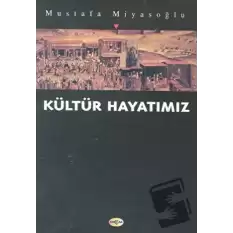 Kültür Hayatımız