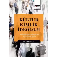 Kültür Kimlik İdeoloji - Kültürlerarası İletışım Açısından Iğdır