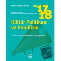 Kültür Politikası ve Popülizm 2017 - 2018