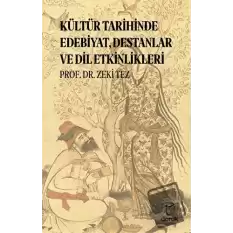 Kültür Tarihinde Edebiyat, Destanlar ve Dil Etkinlikleri