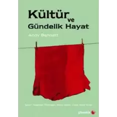 Kültür ve Gündelik Hayat