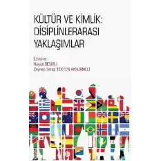 Kültür ve Kimlik: Disiplinlerarası Yaklaşımlar