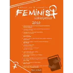 Kültür ve Siyasette Feminist Yaklaşımlar 2010