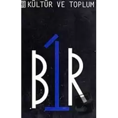 Kültür ve Toplum - Bir