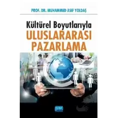 Kültürel Boyutlarıyla Uluslararası Pazarlama