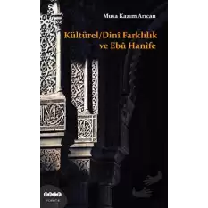 Kültürel - Dini Farklılık ve Ebu Hanife