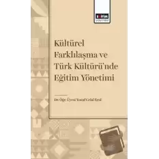 Kültürel Farklılaşma ve Türk Kültüründe Eğitim Yönetimi