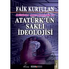 Kültürlerarası Çatışma ve Atatürkün Saklı İdeolojisi