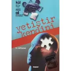 Kültürsüz Olmaz / Yetiştir Kendini