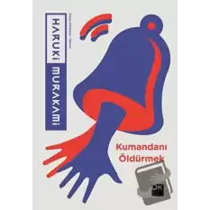 Kumandanı Öldürmek