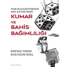 Kumar ve Bahis Bağımlılığı