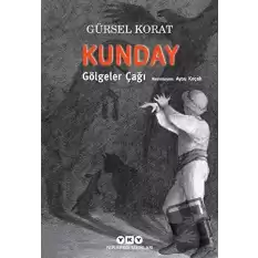 Kunday Gölgeler Çağı