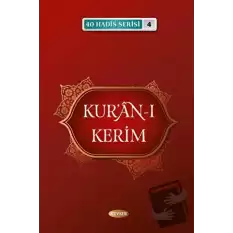 Kuran-ı Kerim (40 Hadis Serisi 4)