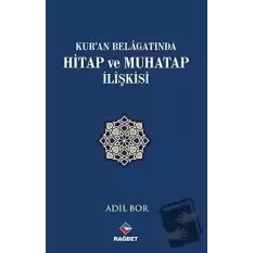 Kuran Belagatında Hitap ve Muhatap İlişkisi