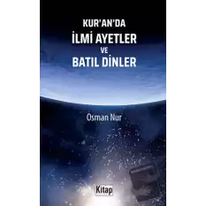 Kuranda İlmi Ayetler ve Batıl Dinler