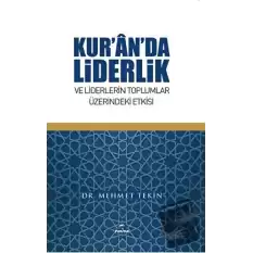 Kuranda Liderlik ve Liderlerin Toplumlar Üzerindeki Etkisi