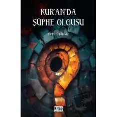 Kuranda Şüphe Olgusu