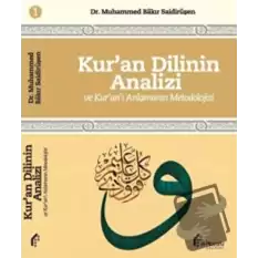 Kuran Dilinin Analizi ve Kuranı Anlamanın Metodolojisi