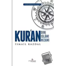 Kuran Dini Kuran İslamı Kuran Nizamı