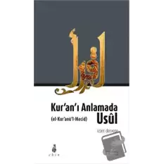 Kuranı Anlamada Usul  (el-Kuranul-Mecid)