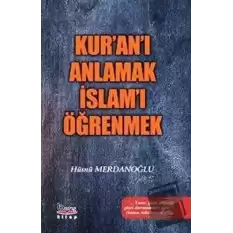 Kuran-ı Anlamak İslamı Öğrenmek