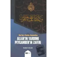 Kuran-ı Kerim Açısından Allahın Yardımı Peygamberin Zaferi