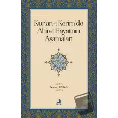 Kuran-ı Kerimde Ahiret Hayatının Aşamaları