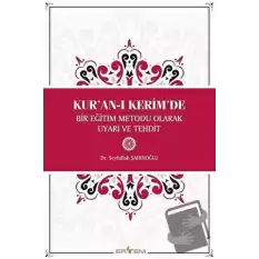 Kuran-ı Kerimde Bir Eğitim Metodu Olarak Uyarı ve Tehdit