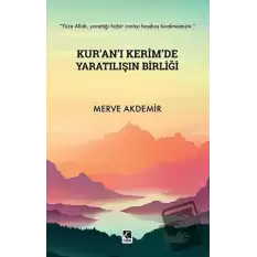 Kurân-ı Kerimde Yaratılışın Birliği