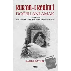 Kuran-ı Kerimi Doğru Anlamak