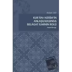 Kuran-ı Kerimin Anlaşılmasında Belagat İlminin Rolü