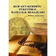 Kuran- ı Kerimin Tüketimle İlgili İlk Mesajları