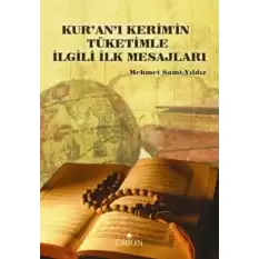 Kuran- ı Kerimin Tüketimle İlgili İlk Mesajları