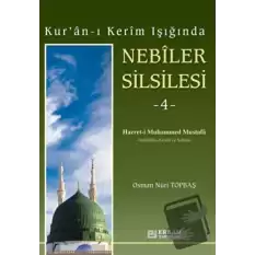 Kuran-ı Kerim Işığında Nebiler Silsilesi - 4