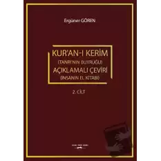 Kuran-ı Kerim (Tanrının Buyruğu) Açıklamalı Çeviri (İnsanın El Kitabı) 2. Cilt