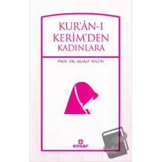 Kuran-ı Kerimden Kadınlara