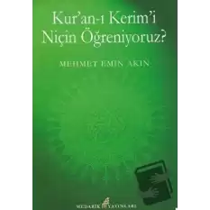 Kuran-ı Kerimi Niçin Öğreniyoruz?