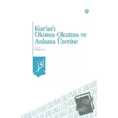 Kuranı Okuma Okutma ve Anlama Üzerine