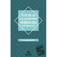 Kuranın Anlaşılmasında Sembolizm Tartışmaları