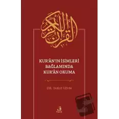 Kuranın İsimleri Bağlamında Kuran Okuma